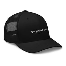 Load image into Gallery viewer, Put Yourself First Trucker Cap - JUL SWIM Put Yourself First Trucker Cap